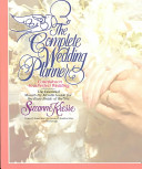 The complete wedding planner : a month-by-month countdown to a perfect wedding /