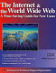 The Internet and the World Wide Web : a time-saving guide for new users /