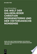 Die Welt der Galgenlieder Christian Morgensterns und der viktorianische Nonsense /