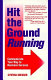 Hit the ground running : communicate your way to business success /