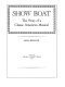 Show boat, the story of a classic American musical /