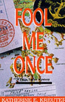 Fool me once : a Paige Taylor mystery /