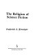 The religion of science fiction /