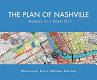 The plan of Nashville : avenues to a great city /