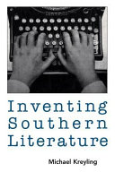 Inventing southern literature /