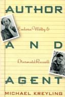 Author and agent : Eudora Welty and Diarmuid Russell /