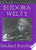 Understanding Eudora Welty /