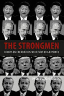 The strongmen : European encounters with sovereign power /