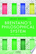 Brentano's philosophical system : mind, being, value /