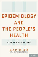 Epidemiology and the people's health : theory and context /