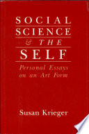 Social science and the self : personal essays on an art form /