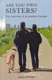 Are you two sisters? : the journey of a lesbian couple /
