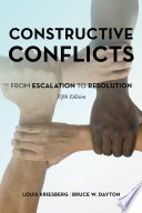 Constructive conflicts : from escalation to resolution /