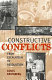 Constructive conflicts : from escalation to resolution /