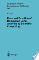 Form and function of mammalian lung : analysis by scientific computing /