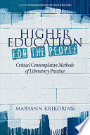 HIGHER EDUCATION FOR THE PEOPLE critical contemplative methods of liberatory practice.