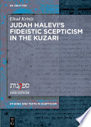 Judah Halevi's Fideistic Scepticism in the Kuzari /