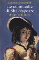 Le commedie di Shakespeare : il regno della libertà /