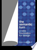 The semantic turn : a new foundation for design /