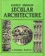 Early Indian secular architecture /