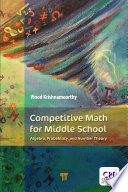 Competitive math for middle school : algebra, probability and number theory /