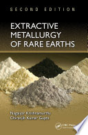Extractive metallurgy of rare earths /