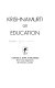 Krishnamurti on education.