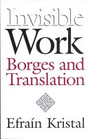 Invisible work : Borges and translation /