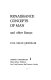 Renaissance concepts of man, and other essays.