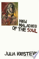 New maladies of the soul /