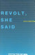 Revolt, she said /