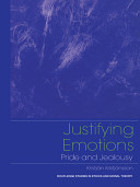 Justifying emotions : pride and jealously /