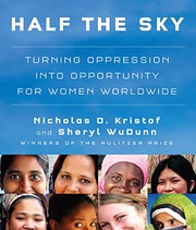 Half the sky : [turning oppression into opportunity for women worldwide] /