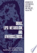 Drugs, Lipid Metabolism, and Atherosclerosis /