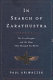 In search of Zarathustra : the first prophet and the ideas that changed the world /