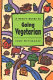 A teen's guide to going vegetarian /
