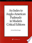 An index to Anglo-American psalmody in modern critical editions /
