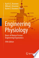 Engineering Physiology : Bases of Human Factors Engineering/ Ergonomics /