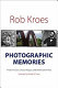 Photographic memories : private pictures, public images, and American history /