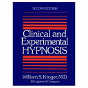 Clinical and experimental hypnosis in medicine, dentistry, and psychology /