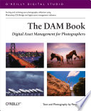 The DAM book : digital asset management  for photographers /