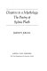 Chapters in a mythology : the poetry of Sylvia Plath /