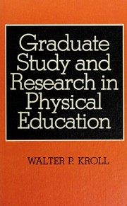Graduate study and research in physical education /