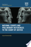 National courts and preliminary references to the Court of Justice /