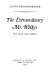 The extraordinary Mr. Wilkes: his life and times.