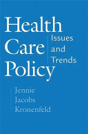 Health care policy : issues and trends /