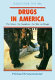 Drugs in America : the users, the suppliers, the war on drugs /