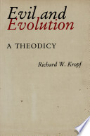 Evil and evolution : a theodicy /