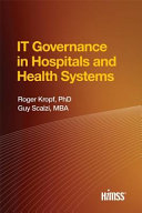 IT governance in hospitals and health systems /