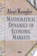 Mathematical dynamics of economic markets /
